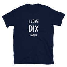 Load image into Gallery viewer, I love Dix, IL - Short-Sleeve Unisex T-Shirt