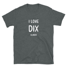 Load image into Gallery viewer, I love Dix, IL - Short-Sleeve Unisex T-Shirt