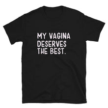 Load image into Gallery viewer, My vagina - Short-Sleeve Unisex T-Shirt