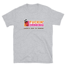 Load image into Gallery viewer, Fuckin&#39; Drinking (clear) Short-Sleeve Unisex T-Shirt
